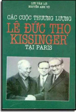 Các Cuộc Thương Lượng Lê Ðức Thọ - Kissinger Tại Paris . HẾT . HONG LINH