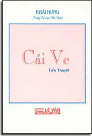 Cái Ve (Chữ Rõ Ràng, Sách Trước 1975) SONG MOI