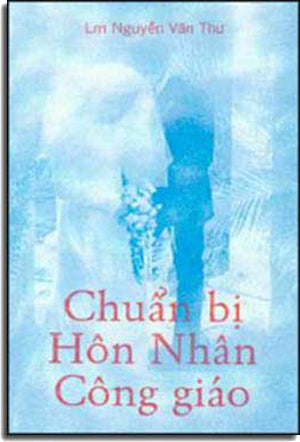 Chuẩn Bị Hôn Nhân Công Giáo KINH DO