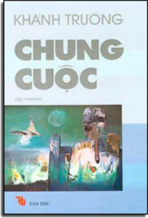 Chung Cuộc ( Tập Truyện Ngắn) . HET TAN THU