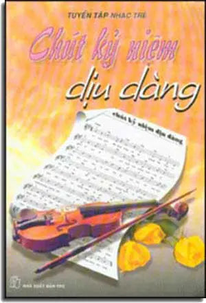 Chút Kỷ Niệm Dịu Dàng. TRE