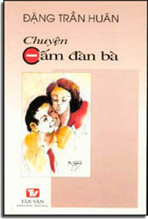 Chuyện Cấm Ðàn Bà . TAN VAN