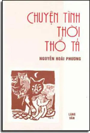 Chuyện Tình Thời Thổ Tả ( Tập Truyện Ngắn ) LANG VAN