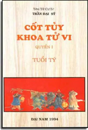 Cốt Tủy Khoa Tử Vi (Quyển I, Tuổi Tý) . DAI NAM