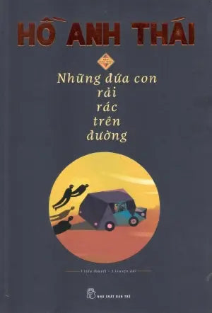 Những Đứa Con Rải Rác Trên Đường (Bìa Cứng) Trẻ