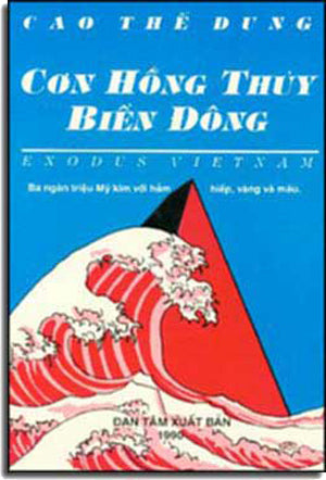 Cơn Hồng Thủy Biển Ðông ( Vượt Biên Biển Đông) .