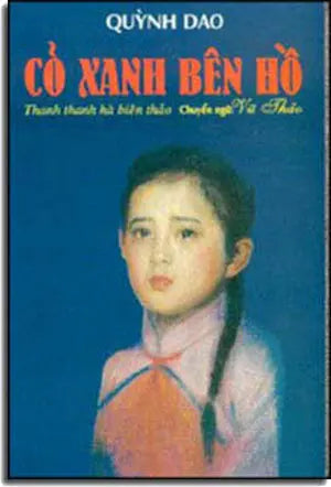 Cỏ Xanh Bên Hồ (= Ngọn Cỏ Bên Vờ Suối = Ngọn Cỏ Ven Sông) Xuân Thu