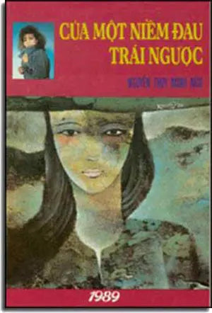 Của Một Niềm Ðau Trái Ngược ( Tập Truyện Ngắn) . Đại Nam- Xuân Thu
