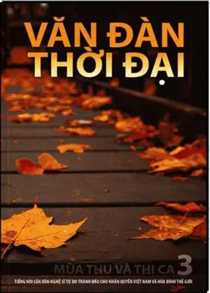 Văn Đàn Thời Đại - Số 3 Mùa Thu Và Thi Ca. Tiếng Nói Của Văn Nghệ Sĩ Tự Do
