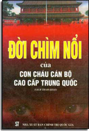 Ðời Chìm Nổi Của Con Cháu Cán Bộ Cao Cấp Trung Quốc .