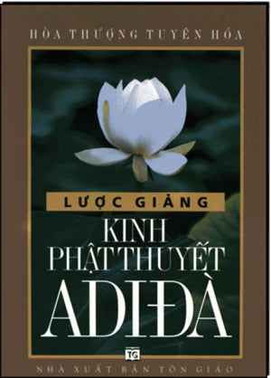 Lược Giảng kinh Phật Thuyết ADiĐà (Kinh Adida/ A Di Đà). Ton Giao