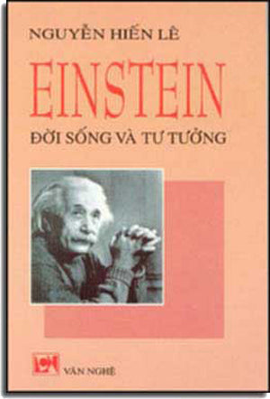 EINSTEIN Ðời Sống Và Tư Tưởng. VAN NGHE
