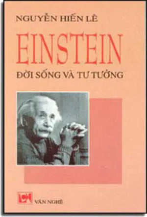 EINSTEIN Ðời Sống Và Tư Tưởng. VAN NGHE