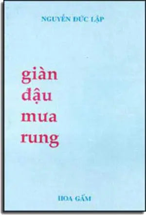 Giàn Ðậu Mưa Rung . HOA GAM