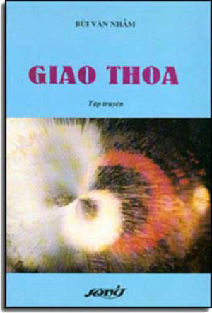 Giao Thoa. ( Tập Truyện Ngắn) . SONG