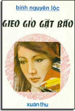 Gieo Gió Gặt Bão . Xuân Thu