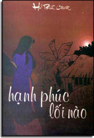 Hạnh Phúc Lối Nào (Sách Trước 1975) Xuân Thu