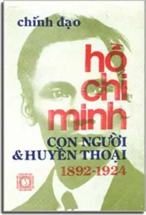 Hồ Chí Minh Con Người Và Huyền Thoại 1892 - 1924 (Biên Khảo) . VAN HOA tx