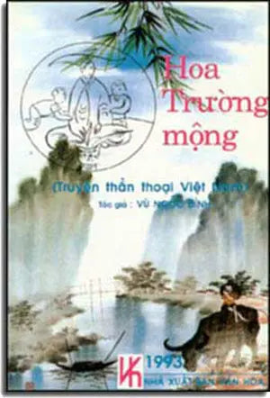 Hoa Trường Mộng ( Truyện Thần Thoại Việt Nam ). DAI NAM - VAN HOA