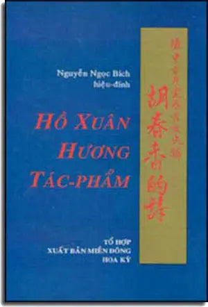 Hồ Xuân Hương Tác Phẩm . Tổ Hợp XB MIEN DON HOA KY.