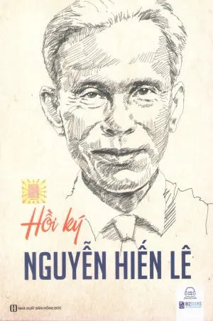 Hồi Ký Nguyễn Hiến Lê ( Hồi Kí Nguyễn Hiến Lê) . Hồng Đức (MCBooks)