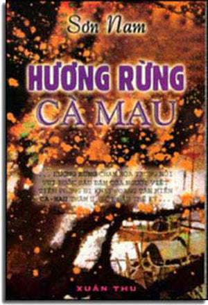 Hương Rừng Ca Mau . XT HẾT . Xuân Thu