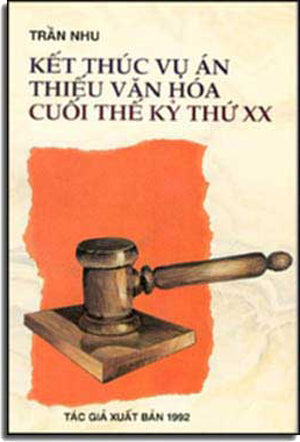 Kết Thúc Vụ Án Thiếu Văn Hoá Cuối Thế Kỷ XX