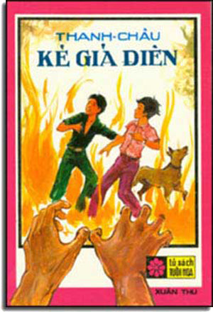 Kẻ Giả Ðiên (Tủ Sách Tuổi Hoa) . Xuân Thu