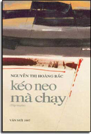Kéo Neo Mà Chạy (Tập Truyện Ngắn) .