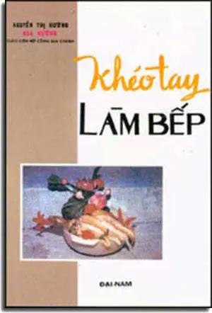 Khéo Tay Làm Bếp . Xuân Thu