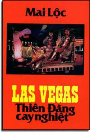 Las Vegas Thiên Ðàng Cay nghiệt . HET . Xuân Thu
