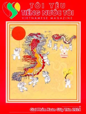Tôi Yêu Tiếng Nước Tôi - Giai Phẩm XUÂN Giáp Thìn 2024 (Tuần Báo Tôi Yêu Tiếng Nước Tôi Xuân 2024) Tôi Yêu Tiếng Nước Tôi