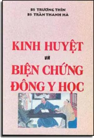 Kinh Huyệt Và Biện Chứng Ðông Y Học. Xuân Thu