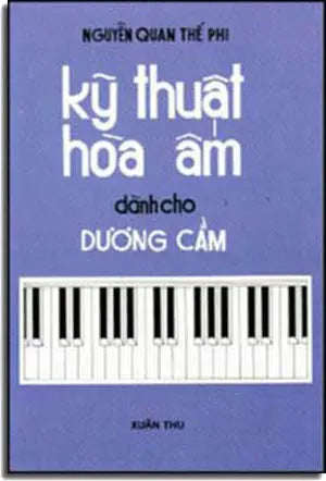 Kỹ Thuật Hòa Âm Dành Cho Dương Cầm Xuân Thu