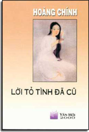 Lời Tỏ Tình Ðã Cũ ( Tập Truyện Ngắn ) VAN MOI
