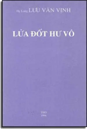 Lửa Ðốt Hư Vô . Hạ Long