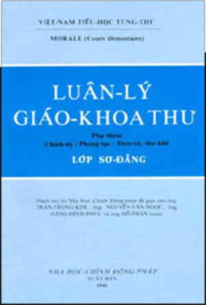 Luân Lý Giáo Khoa Thư ( Sơ Ðẳng) . DAI NAM - NHA HOC