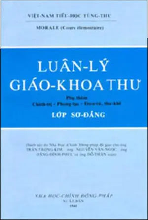 Luân Lý Giáo Khoa Thư ( Sơ Ðẳng) . DAI NAM - NHA HOC