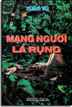 Mạng Người Lá Rụng ( Ðường Ði Không Ðến Tập 3 - Hồi Ký Vượt Trường Sơn) Xuân Thu