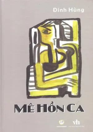 Mê Hồn Ca (Thơ) (Bìa Cứng) Văn Học (Tr.Phương)