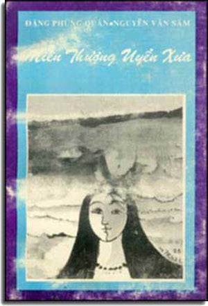 Miền Thượng Uyển Xưa (Tập Truyện Ngắn) . BACH VIET