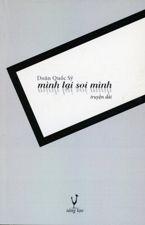 Mình Lại Soi Mình (Truyện Dài) Sáng Tạo