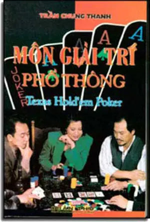 Môn Giải Trí Phổ Thông - Texas Holdem Poker (Las Vegas) Xuân Thu