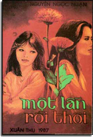 Một Lần Rồi Thôi. Xuân Thu
