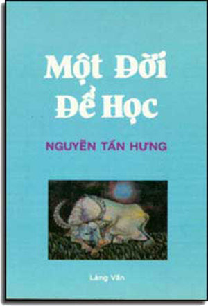 Một Ðời Ðể Học LANG VAN - DAI NAM - VAN NGHE