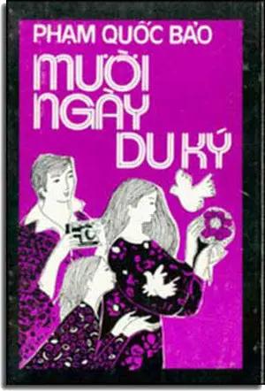 Mười Ngày Du Ký . HTD VIET BAO