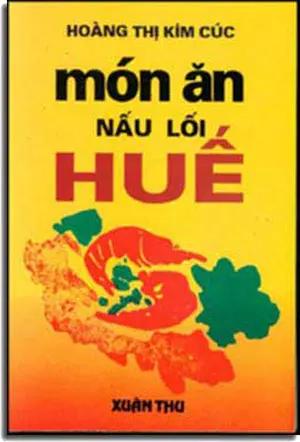 Món Ăn Nấu Lối Huế. Xuân Thu