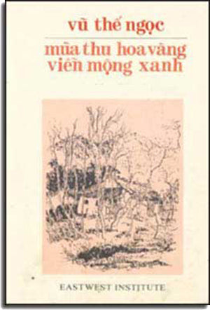 Mùa Thu Hoa Vàng Miễn Mộng Xanh EAST WEST INSTITUTE