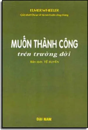 Muốn Thành Công Trên Trường Ðời DAI NAM