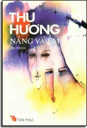 Nắng Và Em ( Tập Truyện Ngắn ) TAN THU